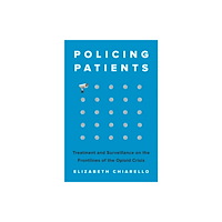 Princeton University Press Policing Patients (häftad, eng)
