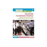 Taylor & francis ltd Unlocking Playground Potential (häftad, eng)