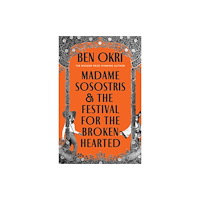 Bloomsbury Publishing PLC Madame Sosostris & the Festival for the Broken-Hearted (häftad, eng)