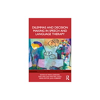 Taylor & francis ltd Dilemmas and Decision Making in Speech and Language Therapy (häftad, eng)