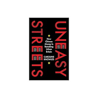 C hurst & co publishers ltd Uneasy Streets (inbunden, eng)