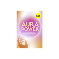 Quarto Publishing Plc Aura Power (inbunden, eng)
