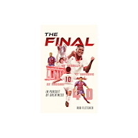 Pitch Publishing Ltd The Final (inbunden, eng)