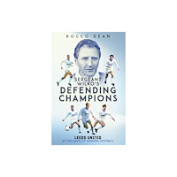 Pitch Publishing Ltd Sgt Wilko's Defending Champions (inbunden, eng)
