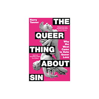 Bloomsbury Publishing PLC The Queer Thing About Sin (häftad, eng)