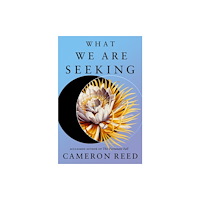 Tor Publishing Group What We Are Seeking (inbunden, eng)