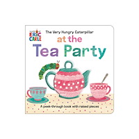 Penguin Putnam Inc The Very Hungry Caterpillar at the Tea Party (bok, board book, eng)