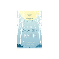 Troubador Publishing The Unwritten Path (inbunden, eng)