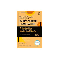 Taylor & francis ltd The Initial Teacher Training and Early Career Framework (häftad, eng)