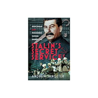 Pen & Sword Books Ltd Stalin's Secret Services (inbunden, eng)