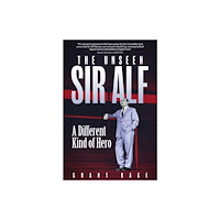 Pitch Publishing Ltd The Unseen Sir Alf (häftad, eng)