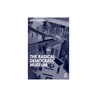 Taylor & francis ltd The Radical Democratic Museum (häftad, eng)