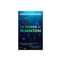 Legend Press Ltd The Power of Plankton (inbunden, eng)