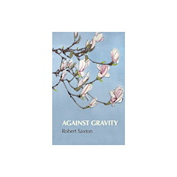 Two Rivers Press Against Gravity (häftad, eng)