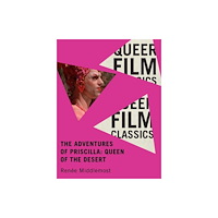 McGill-Queen's University Press The Adventures of Priscilla, Queen of the Desert (häftad, eng)