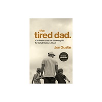 Random House USA Inc The Tired Dad. (inbunden, eng)