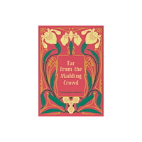 Quarto Publishing Group USA Inc Far from the Madding Crowd (inbunden, eng)