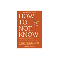 Ebury Publishing How to Not Know (häftad, eng)