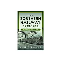 Pen & Sword Books Ltd The Southern Railway 1923 - 1935 (inbunden, eng)