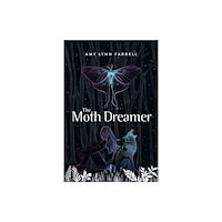 Portage & Main Press The Moth Dreamer (häftad, eng)