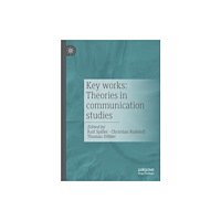 Springer Fachmedien Wiesbaden Key works: Theories in communication studies (häftad, eng)