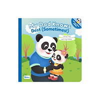 Albatros nakladatelstvi as My Dad Knows Best (Sometimes!) (bok, board book, eng)