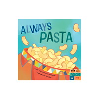 Barefoot Books Ltd Always Pasta (bok, board book, eng)