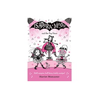 Oxford University Press Isadora Moon and the Pop Stars: The internationally bestselling series from Harriet Muncaster-now on TV! (häftad, eng)