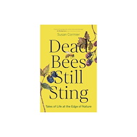 Greystone Books,Canada Dead Bees Still Sting (häftad, eng)