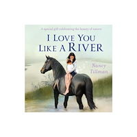 Pan Macmillan I Love You Like a River (bok, board book, eng)