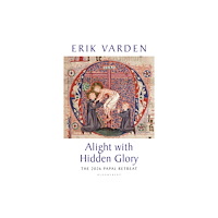 Bloomsbury Publishing PLC Alight with Hidden Glory (inbunden, eng)