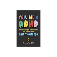 Penguin Random House Children's UK You, Me & ADHD (häftad, eng)