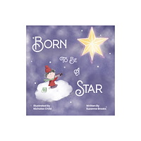 Austin Macauley Publishers Born To Be A Star (häftad, eng)
