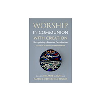 Liturgical Press Worship in Communion with Creation (häftad, eng)