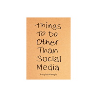 Not Stated Things to Do Other Than Social Media (häftad, eng)