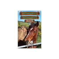 Austin Macauley Publishers The Horses of Saddlers Ranch: Brownie (häftad, eng)