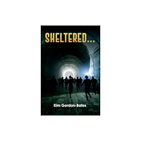 Austin Macauley Publishers Sheltered... (häftad, eng)