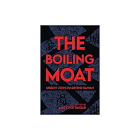 Hoover Institution Press Boiling Moat (häftad, eng)