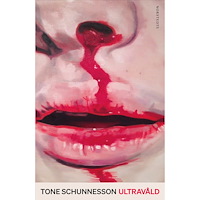 Tone Schunnesson Ultravåld (inbunden)