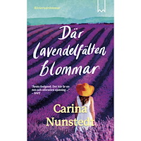 Carina Nunstedt Där lavendelfälten blommar (pocket)
