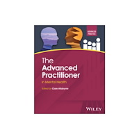 John Wiley & Sons Inc The Advanced Practitioner in Mental Health (häftad, eng)