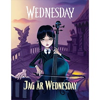 Wednesday Addams Jag är Wednesday (inbunden)