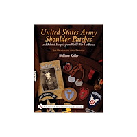 Schiffer Publishing Ltd United States Army Shoulder Patches And Related Insignia (inbunden, eng)