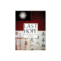Schiffer Publishing Ltd Last Hope : The Blood Chit Story (inbunden, eng)