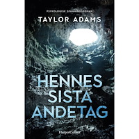 Taylor Adams Hennes sista andetag (inbunden)