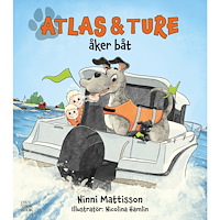 Ninni Mattisson Atlas & Ture åker båt (bok, kartonnage)