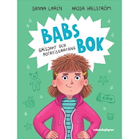 Sanna Larén Babs bok : grisjakt och potatisgratäng (inbunden)