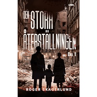 Roger Skagerlund Den stora återställningen (bok, danskt band)