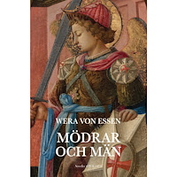 Wera von Essen Mödrar och män (inbunden)