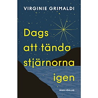 Virginie Grimaldi Dags att tända stjärnorna igen (pocket)